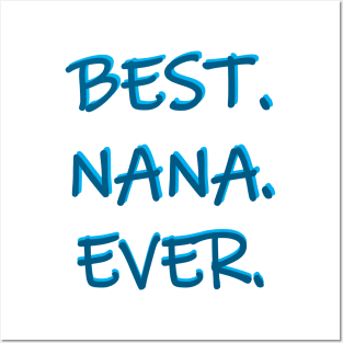 Best. Nana. Ever. Posters and Art